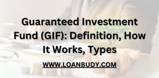 Guaranteed Investment Fund (GIF): Definition, How It Works, Types