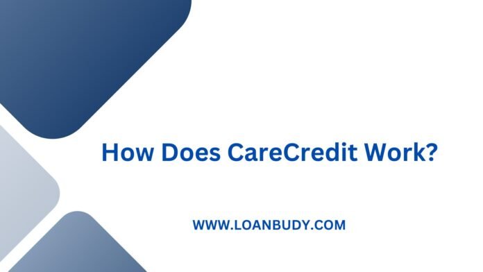 How Does CareCredit Work?