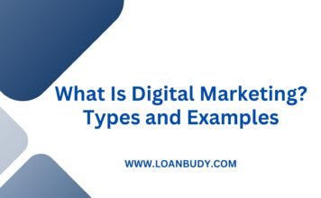 What Is Digital Marketing? Types and Examples