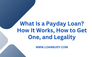 What Is a Payday Loan? How It Works, How to Get One, and Legality