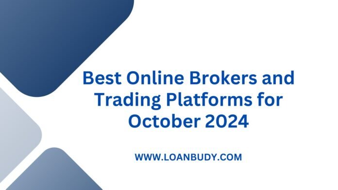 Best Online Brokers and Trading Platforms for October 2024