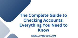 The Complete Guide to Checking Accounts: Everything You Need to Know